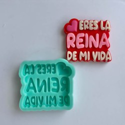 molde_eres_la_reina_de_mi_vida